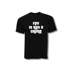 T-Shirt FPV is not a crime - by DFR
