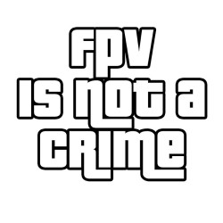 T-Shirt FPV is not a crime - by DFR